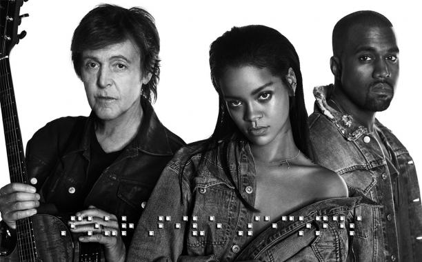 Sir Paul McCartney, Rihanna, Kanye West.