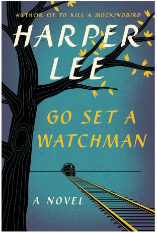 Go Set A Watchman by Harper Lee