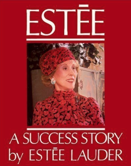 Estée A Success Story by Estée Lauder, £